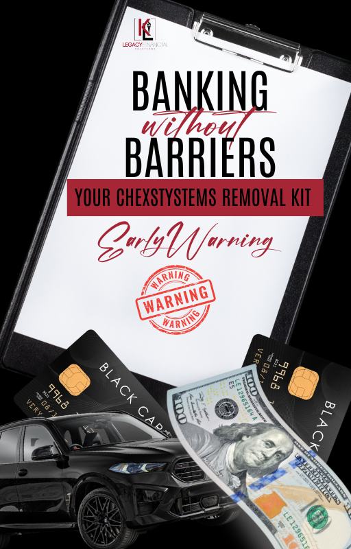 Banking without Barriers: Your Chexsystems and Early Warning Systems Removal Kit